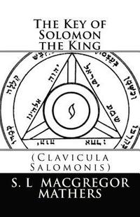 The Book Of Goetia Or The Lesser Key Of Solomon The King - 