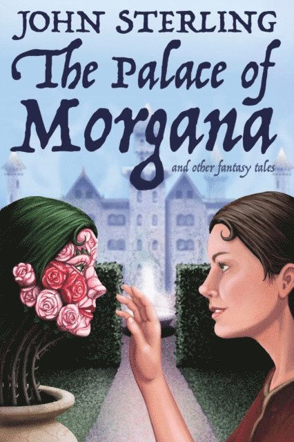 John Sterling - Palace of Morgana and Other Fantasy Tales, E-bok