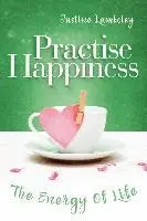 Justine Lamboley - Practise Happiness, Häftad. Tillgänglighet: Lägg i varukorg