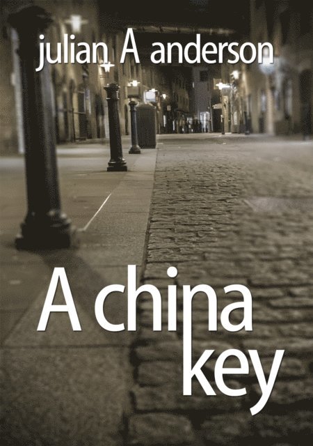 Julian Anderson - China Key, E-bok