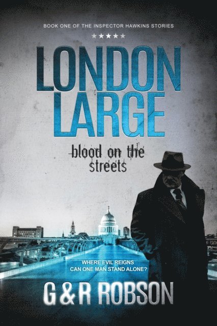 Roy Robson, Garry Robson - London Large: Blood on the Streets, E-bok
