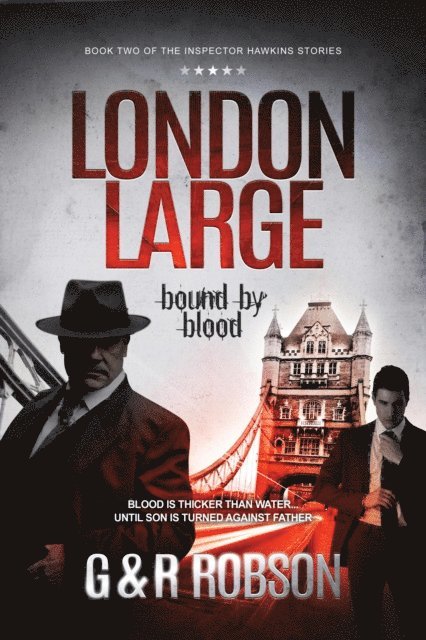Roy Robson, Garry Robson - London Large: Bound by Blood, E-bok