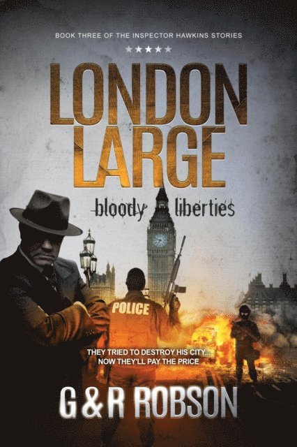 Roy Robson, Garry Robson - London Large: Bloody Liberties, E-bok
