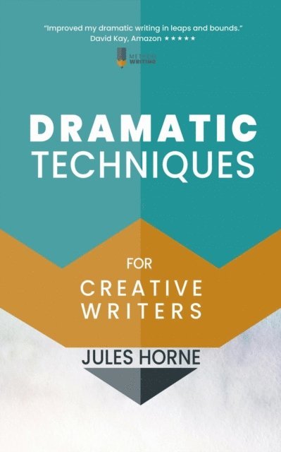 Jules Horne - Dramatic Techniques for Creative Writers, E-bok. Tillgänglighet: Lägg i varukorg