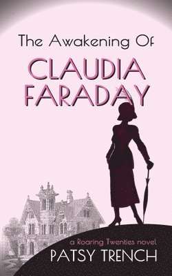 Patsy Trench - Awakening of Claudia Faraday, Häftad. Tillgänglighet: Lägg i varukorg