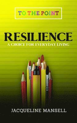 Jacqueline Mansell - Resilience, E-bok