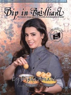 Dipna Anand - Dip In Brilliant, Inbunden