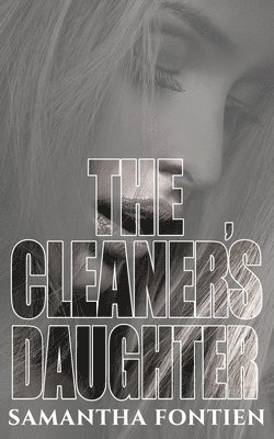 Samantha Fontien - The Cleaner's Daughter, Häftad. Tillgänglighet: Lägg i varukorg