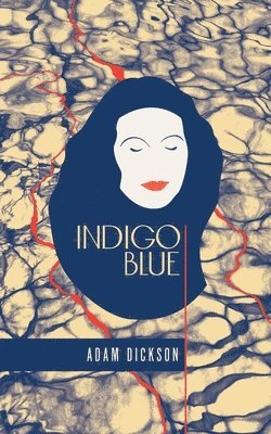 Adam Dickson - Indigo Blue, Häftad