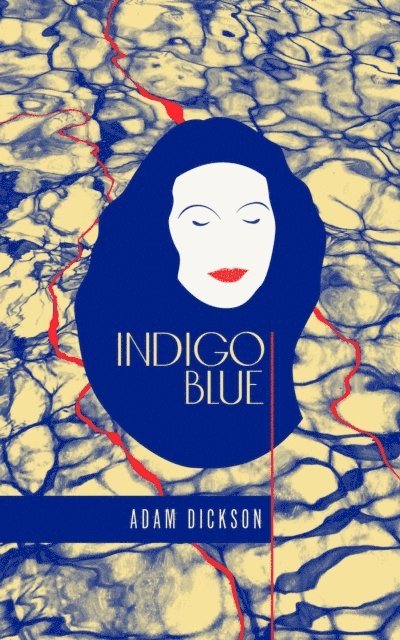 Adam Dickson - Indigo Blue, E-bok
