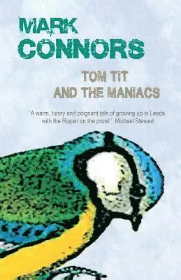 Mark Connors - Tom Tit And The Maniacs, Häftad. Tillgänglighet: Lägg i varukorg