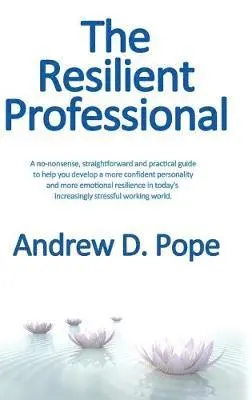 Andrew D Pope - Resilient Professional, Inbunden. Tillgänglighet: Lägg i varukorg