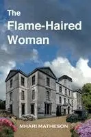 Mhari Matheson - Flame-Haired Woman, Häftad. Tillgänglighet: Lägg i varukorg