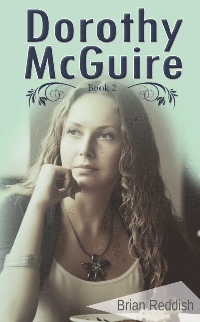 Brian Reddish, Greg Hibbins - Dorothy McQuire, E-bok