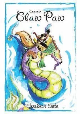 Elizabeth Earle - Captain Claw Paw, Häftad. Tillgänglighet: Lägg i varukorg