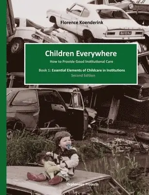 Florence Koenderink - Children Everywhere second edition, Häftad. Tillgänglighet: Lägg i varukorg