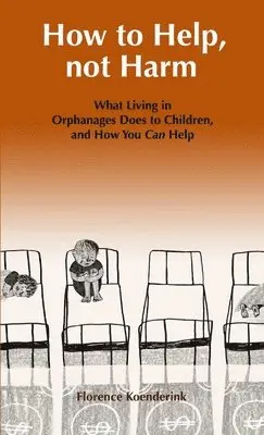 Florence Koenderink - How to Help, Not Harm, Häftad. Tillgänglighet: Lägg i varukorg