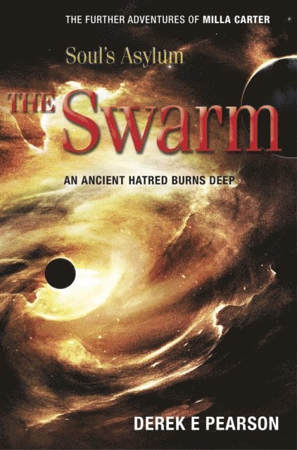 Derek E. Pearson - Soul's Asylum - The Swarm, E-bok