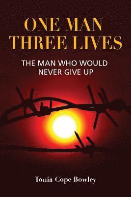 Tonia Cope Bowley, Stephanie Hale - ONE MAN THREE LlIVES, E-bok. Tillgänglighet: Lägg i varukorg