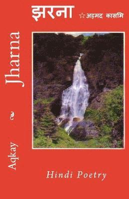 Aqkay - Jharna - Hindi Poetry, Häftad. Tillgänglighet: Lägg i varukorg