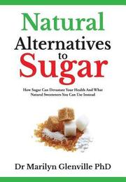 Natural Alternatives to Sugar