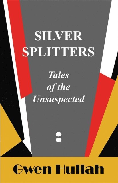 Gwen Hullah - Silver Splitters, E-bok. Tillgänglighet: Lägg i varukorg
