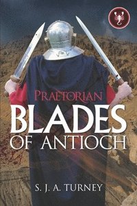 Praetorian: Blades of Antioch