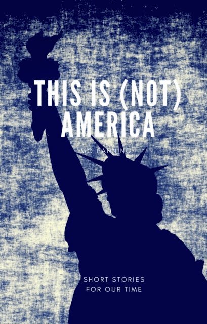 Mo Fanning - This Is (Not) America, E-bok. Tillgänglighet: Lägg i varukorg