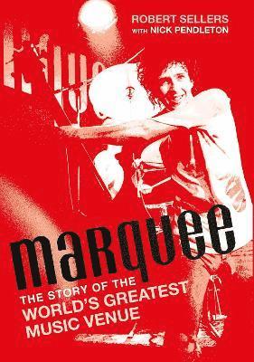 Robert Sellers - Marquee, Inbunden
