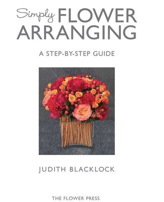 Judith Blacklock - SIMPLY FLOWER ARRANGING, Inbunden