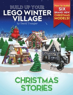 David Younger - Build Up Your LEGO Winter Village, Häftad