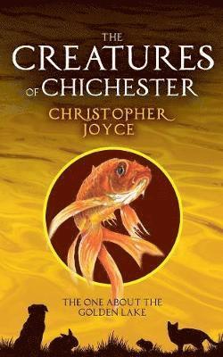 Christopher Joyce - Creatures of Chchester, Häftad