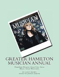Cormac Figgis, Jeffrey Martin - Greater Hamilton Musician Annual: Great City, Great Music. Great Musicians., Häftad