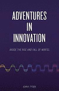 Adventures in Innovation