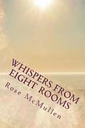 Whispers from Eight Rooms: A Guide to the 5th Dimension