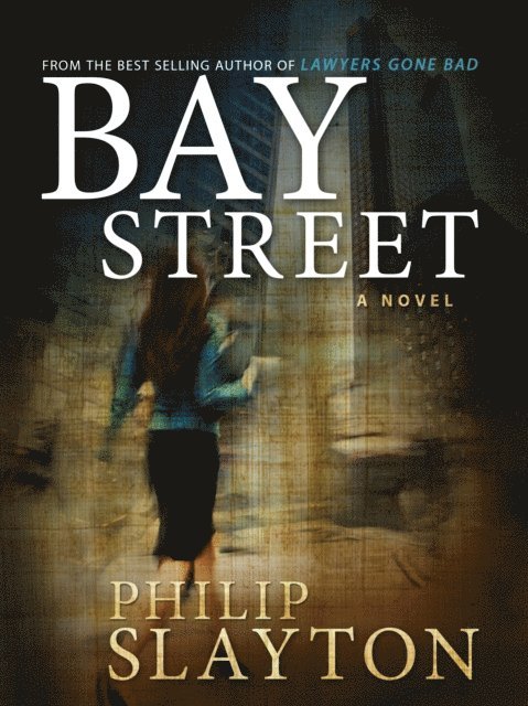 Philip Slayton - Bay Street, E-bok
