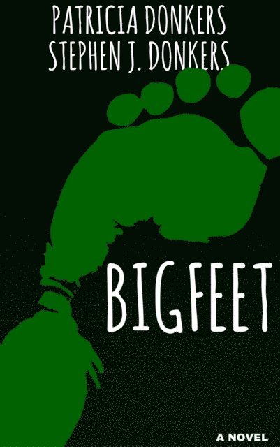 Stephen J. Donkers, Patricia Donkers - Bigfeet, E-bok. Tillgänglighet: Lägg i varukorg