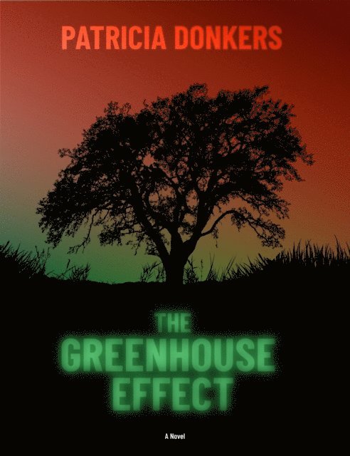 Patricia Donkers - Greenhouse Effect, E-bok. Tillgänglighet: Lägg i varukorg