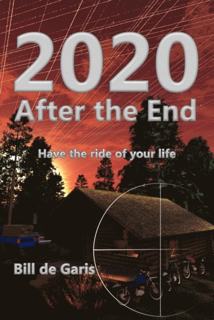 Bill de Garis - 2020 After the End, E-bok