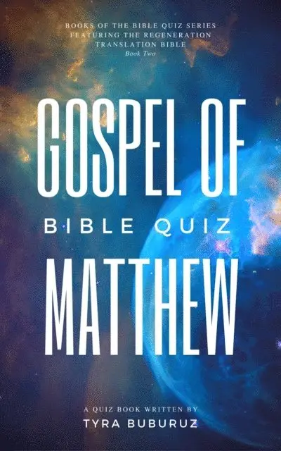 Tyra Buburuz - Gospel of Matthew Bible Quiz, E-bok. Tillgänglighet: Lägg i varukorg