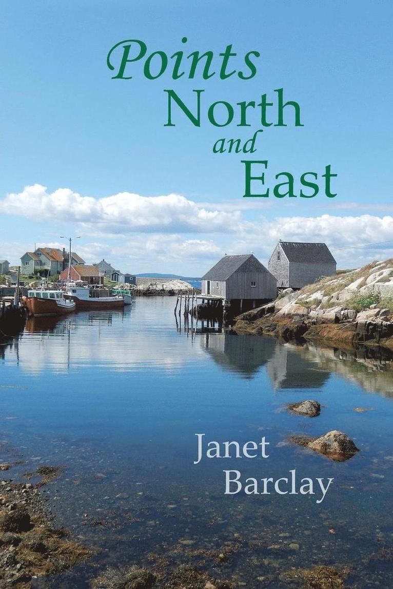 Janet M Barclay - Points North and East, Häftad