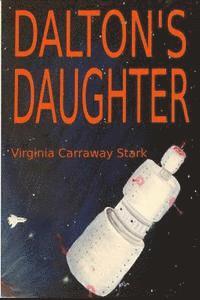 Virginia Carraway Stark - Dalton's Daughter: The Autobiography of Sasha Wheaton, Häftad