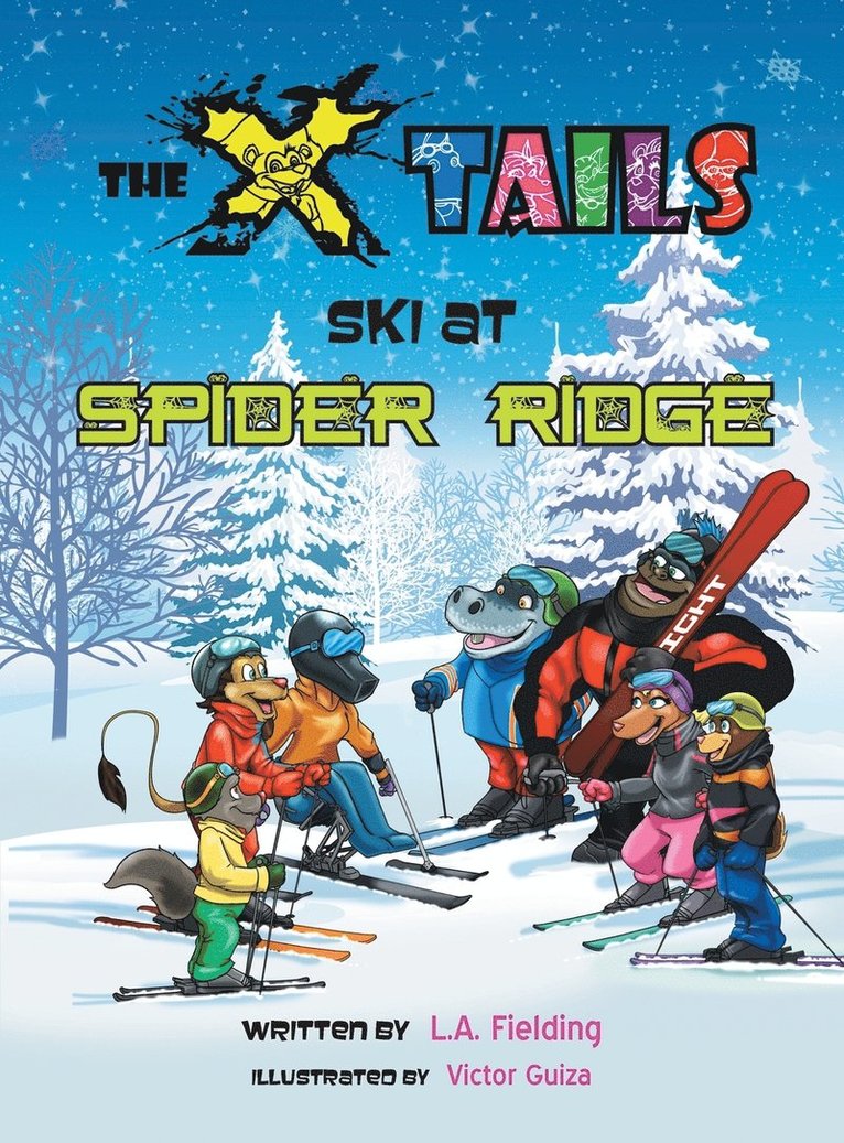 L A Fielding - X-tails Ski at Spider Ridge, Inbunden