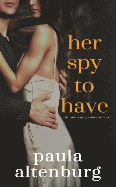 Paula Altenburg - Her Spy to Have, E-bok. Tillgänglighet: Lägg i varukorg
