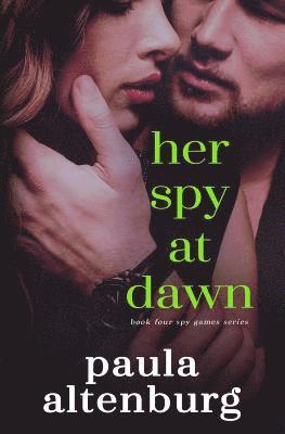 Paula Altenburg - Her Spy at Dawn, Häftad. Tillgänglighet: Lägg i varukorg