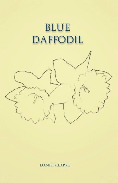 Daniel Clarke - Blue Daffodil, E-bok