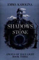 Emma Karolina - Shadows of Stone, Häftad. Tillgänglighet: Lägg i varukorg