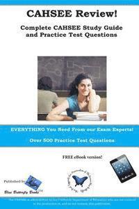 Blue Butterfly Books - CAHSEE Review! Complete CAHSEE Study Guide and Practice Test Questions, Häftad