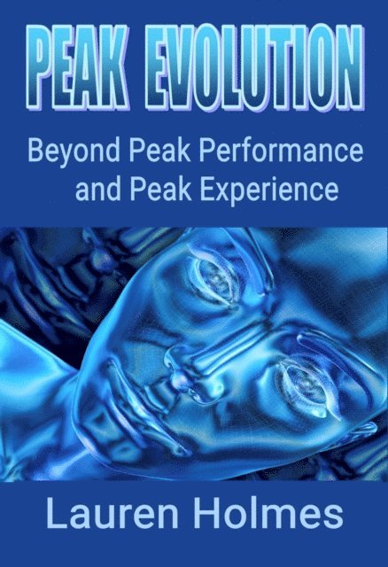 Lauren Holmes - PEAK EVOLUTION, E-bok