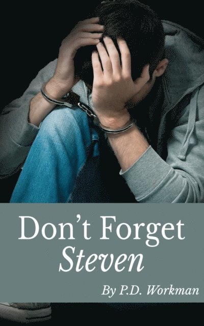 P.D. Workman - Don't Forget Steven, E-bok